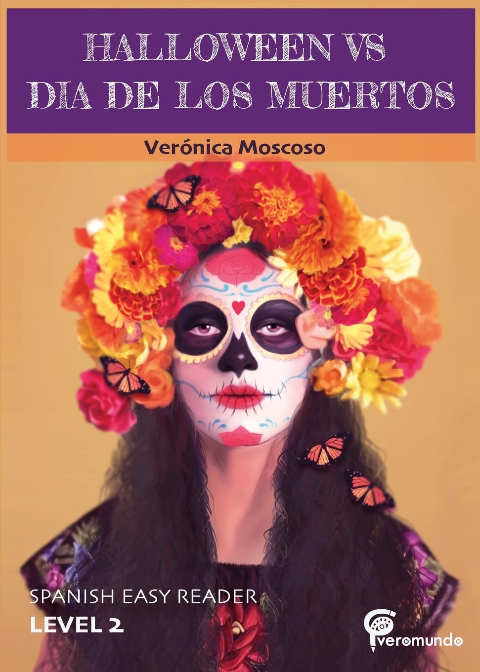 HALLOWEEN VS DIA DE LOS MUERTOS: LEVEL 2 SPANISH EASY READER (Spanish Edition),Used