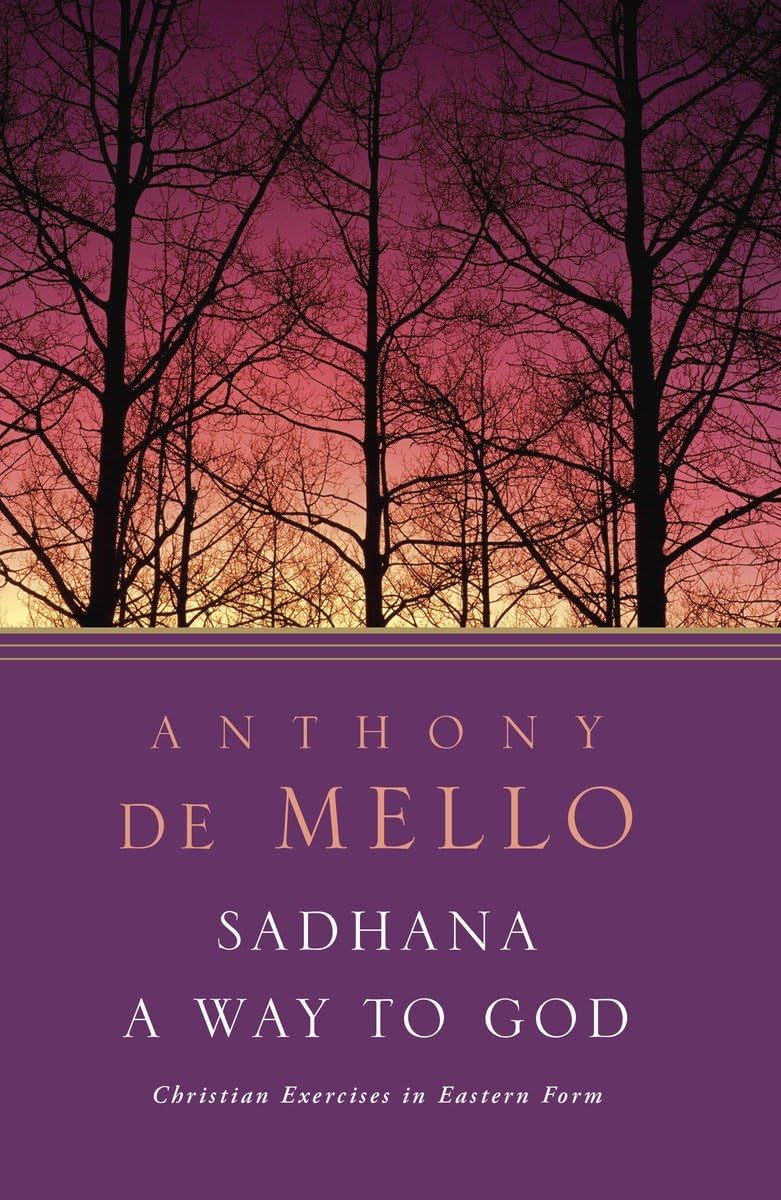 Sadhana, A Way To God: Christian Exercises In Eastern Form,New