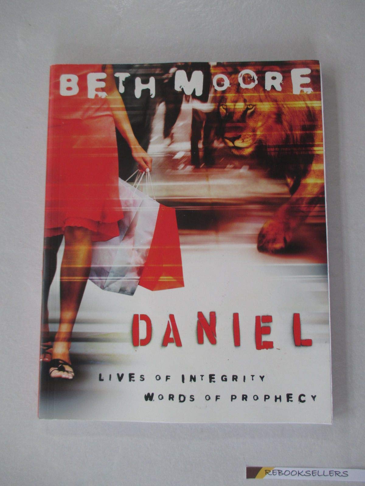 Daniel  Leader Guide: Lives of Integrity, Words of Prophecy,New