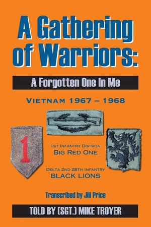 A Gathering Of Warriors: A Forgotten One In Me (Vietnam 1967  1968),Used