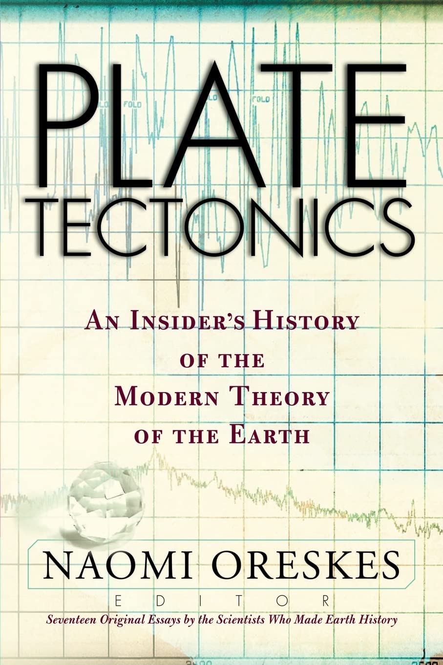Plate Tectonics: An Insider'S History Of The Modern Theory Of The Earth,Used