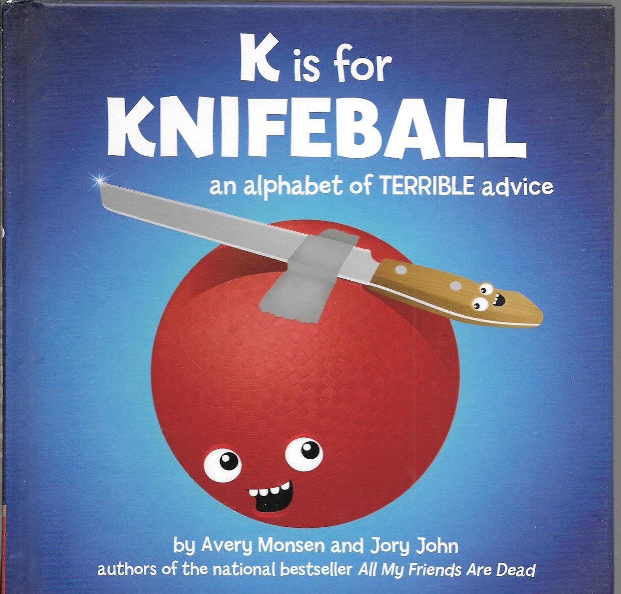 K Is For Knifeball: An Alphabet Of Terrible Advice
