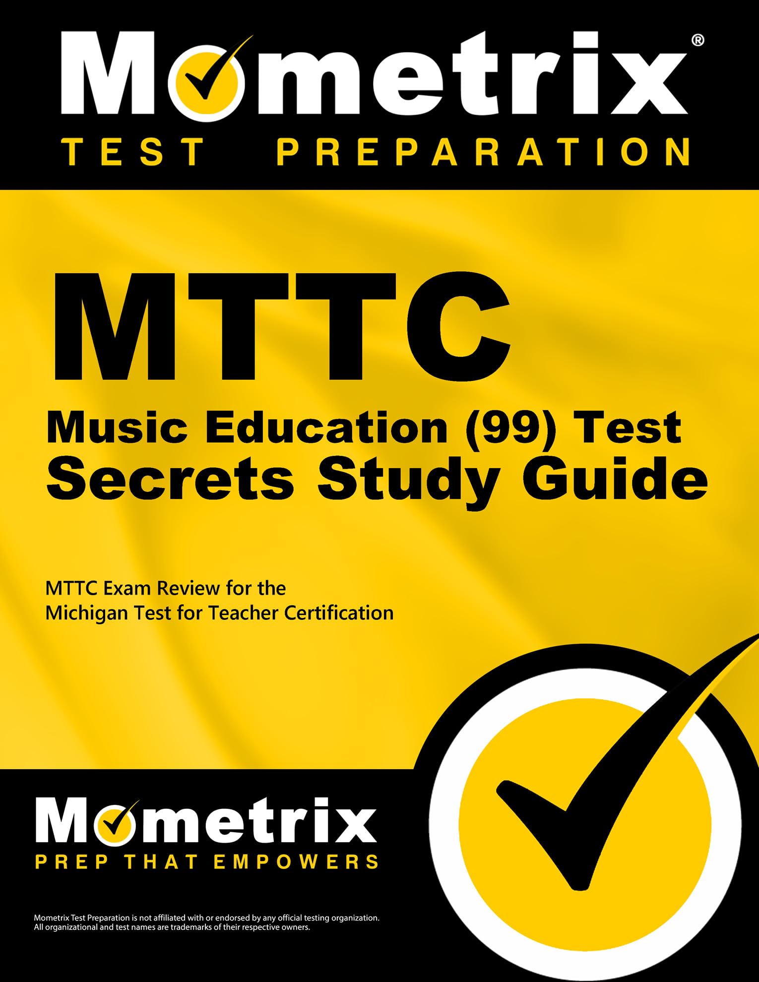 Mttc Music Education (99) Test Secrets Study Guide: Mttc Exam Review For The Michigan Test For Teacher Certification,Used