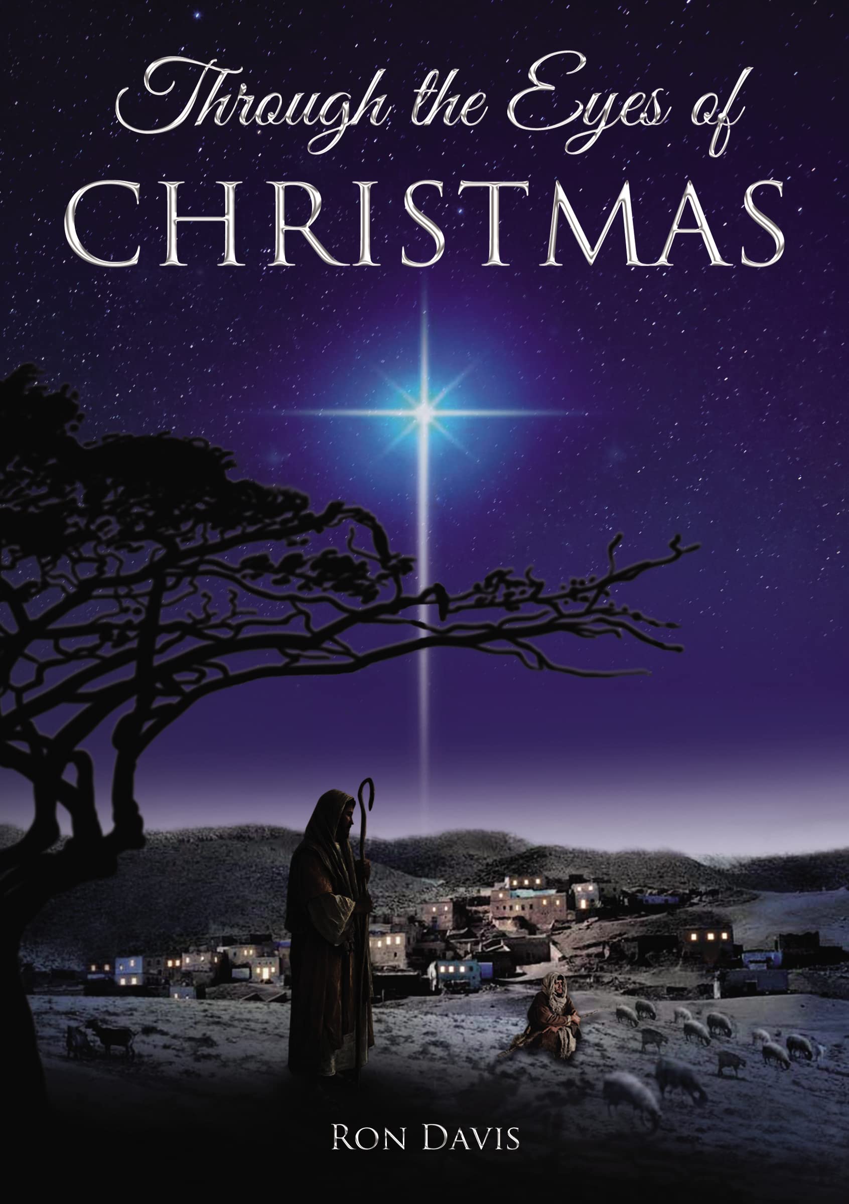 Through the Eyes of Christmas: Keys to Unlocking the Spirit of Christmas in Your Heart,Used