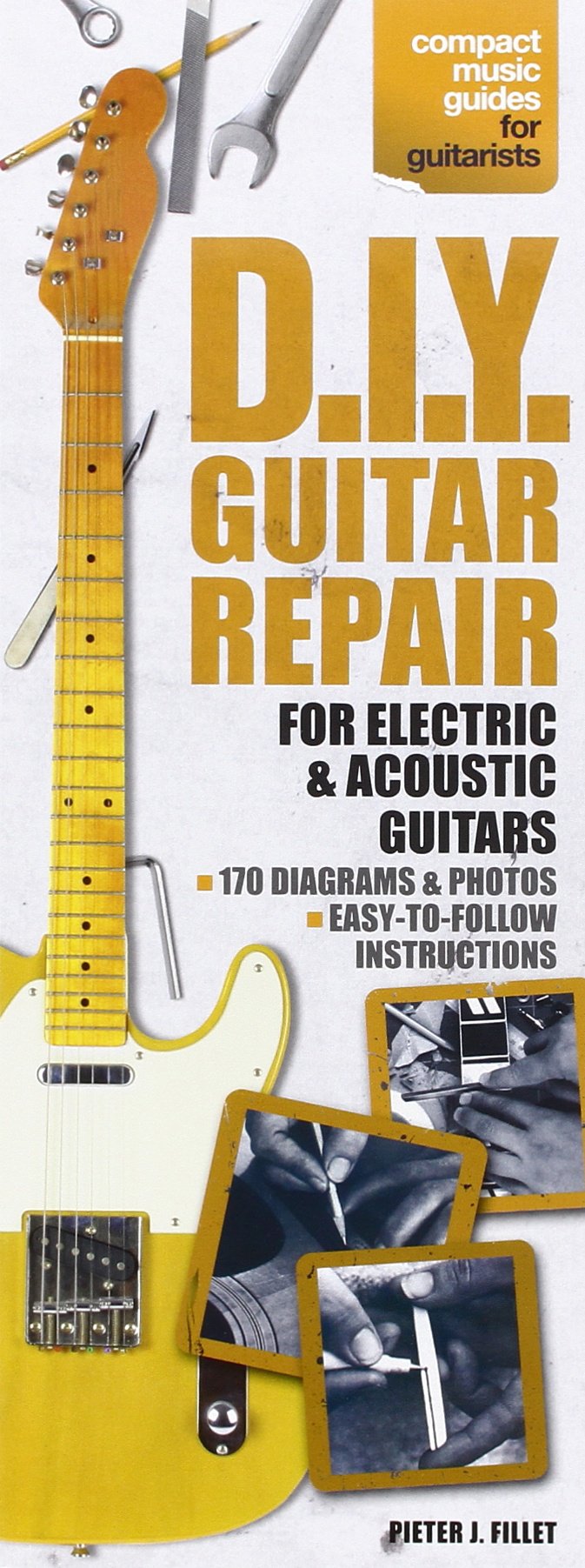 D.I.Y. Guitar Repair: Compact Reference Library (Compact Music Guides For Guitarists),Used