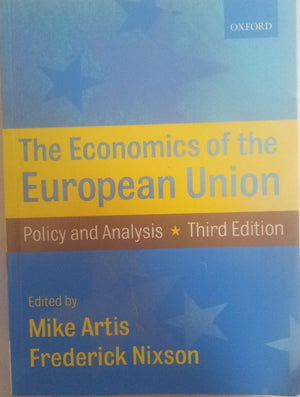 The Economics of the European Union: Policy and Analysis,Used
