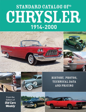 Standard Catalog Of Chrysler, 19142000: History, Photos, Technical Data And Pricing