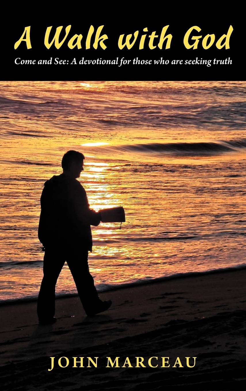 A Walk With God: Come And See A Devotional For Those Who Are Seeking Truth,Used