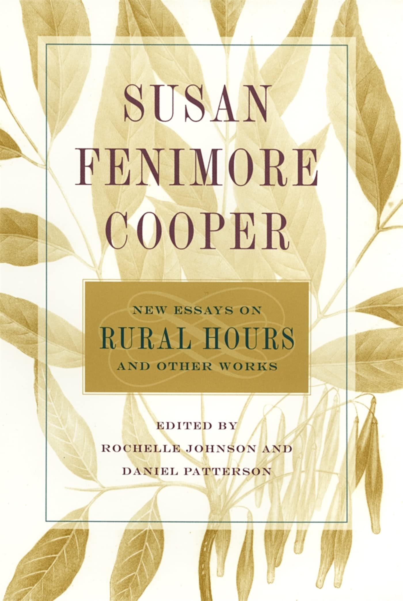 Susan Fenimore Cooper: New Essays On Rural Hours And Other Works,New