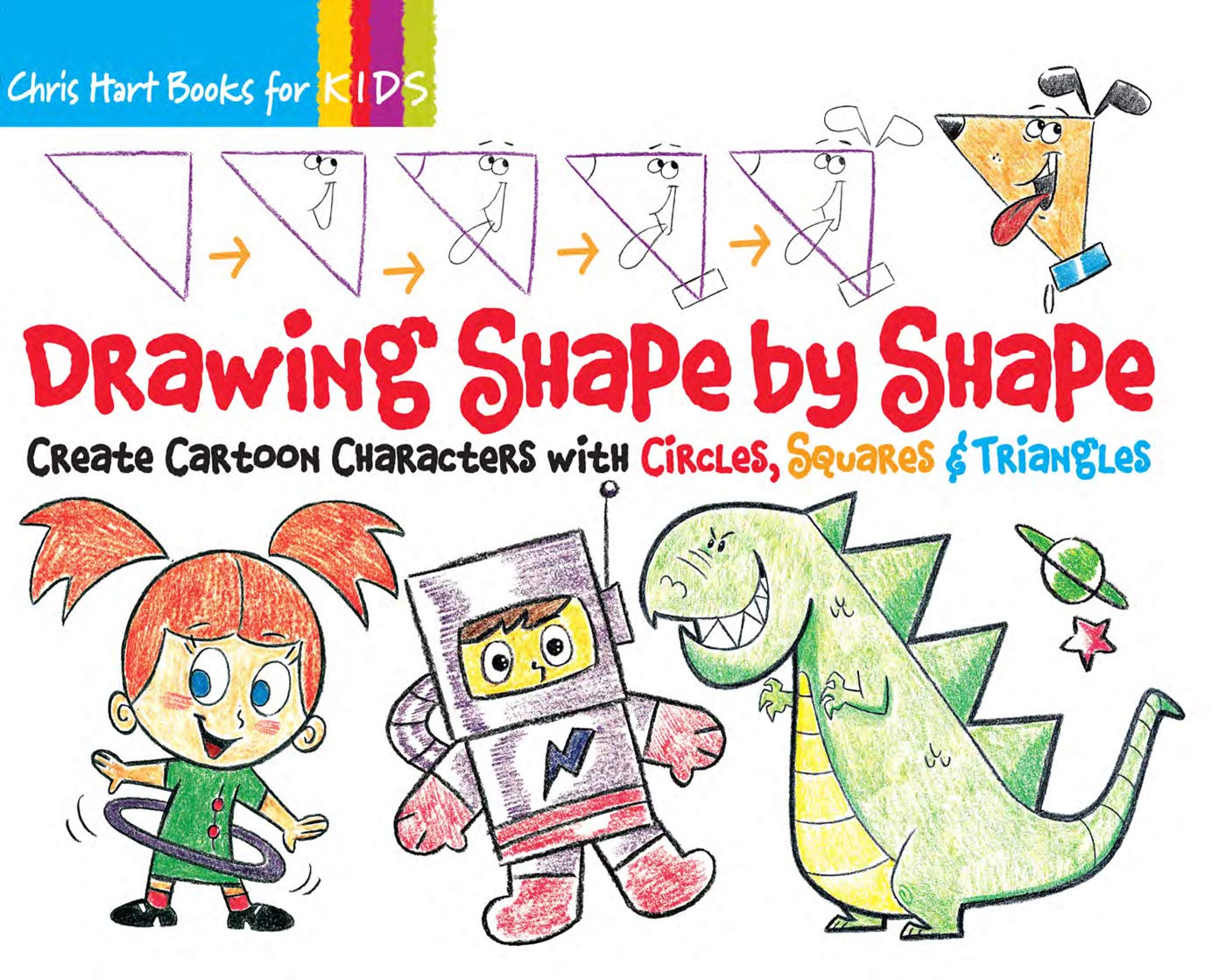 Drawing Shape by Shape: Create Cartoon Characters with Circles, Squares & Triangles (Volume 1) (Christopher Hart Books for Kids),Used