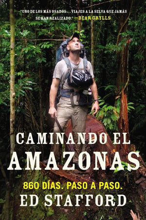 Caminando el Amazonas: 860 das. Paso a paso. (Spanish Edition),Used