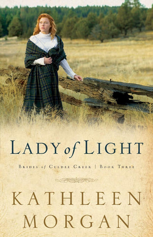 Lady of Light (Brides of Culdee Creek, Book 3),Used