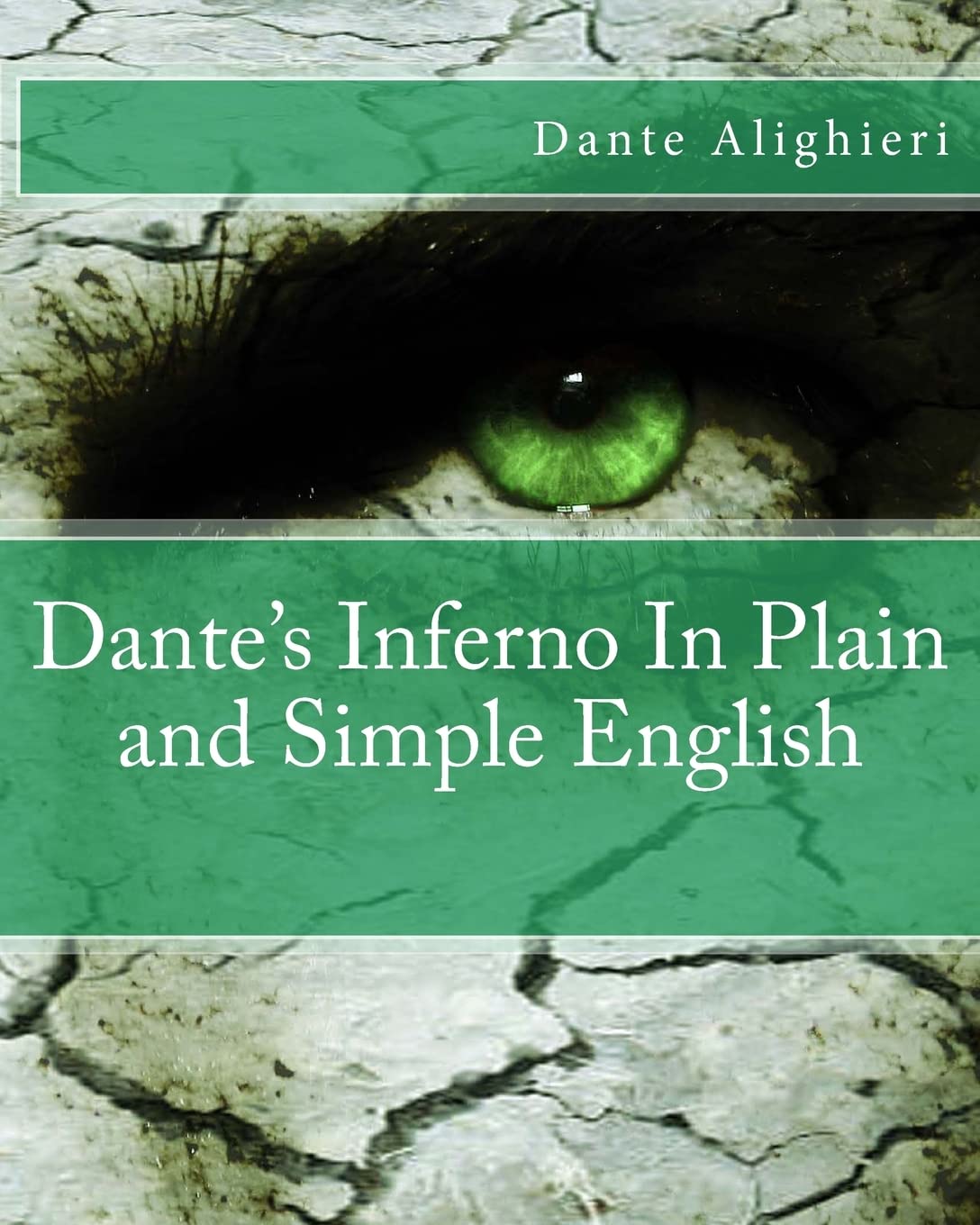Dante's Inferno In Plain and Simple English,New