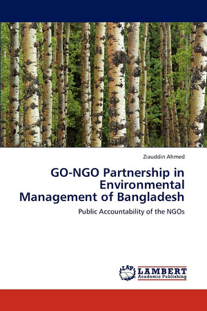 GONGO Partnership in Environmental Management of Bangladesh: Public Accountability of the NGOs,Used