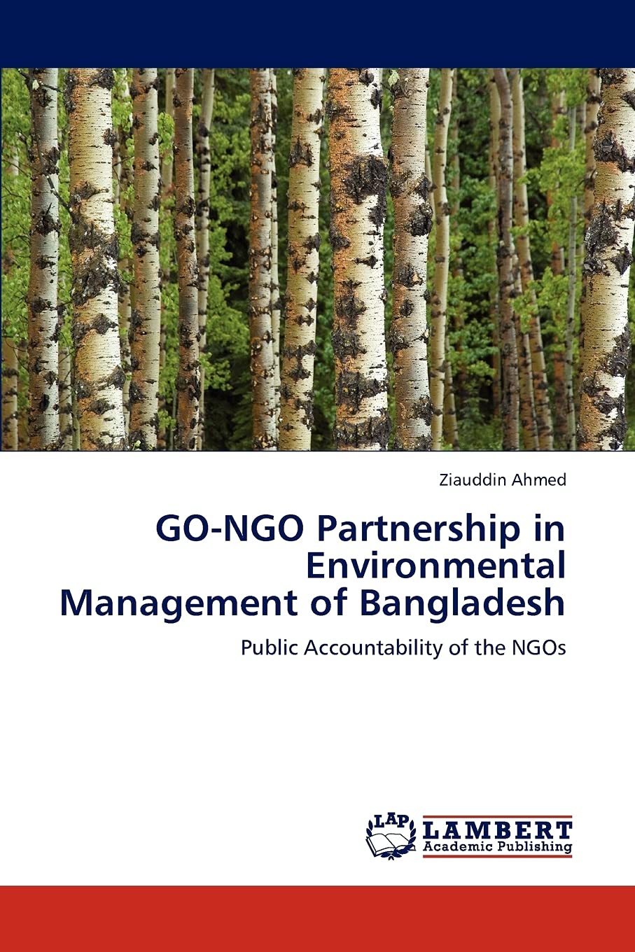 GONGO Partnership in Environmental Management of Bangladesh: Public Accountability of the NGOs,Used