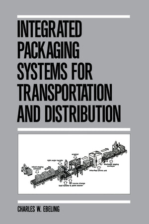 Integrated Packaging Systems For Transportation And Distribution (Packaging And Converting Technology),Used