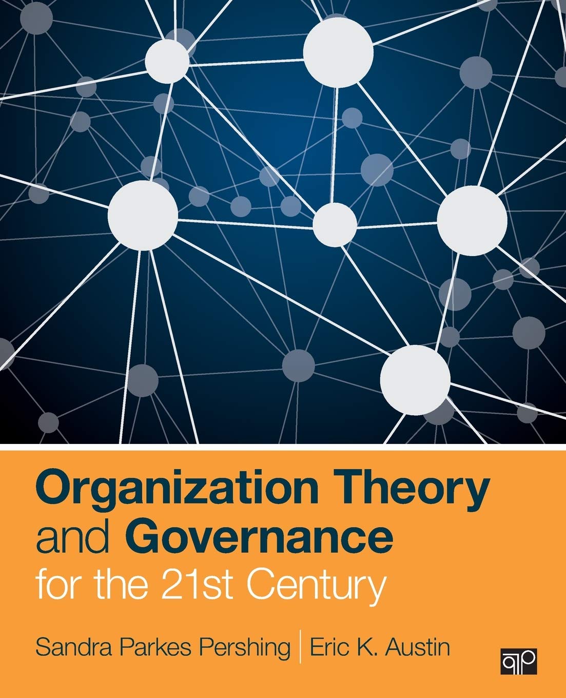 Organization Theory and Governance for the 21st Century,Used