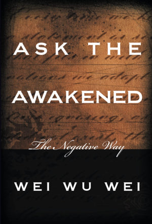 Ask the Awakened: The Negative Way,Used