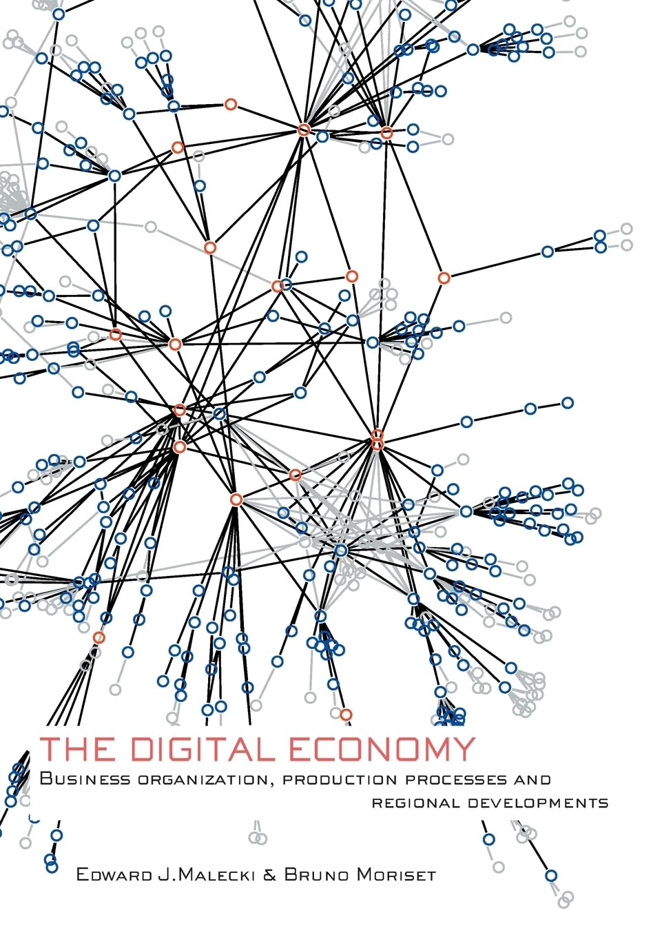 The Digital Economy, Malecki,Used