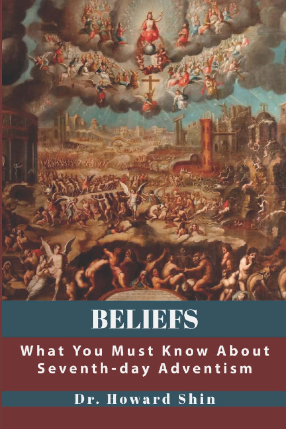 Beliefs: What You Must Know About Seventhday Adventism,Used