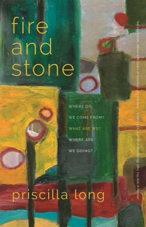 Fire And Stone: Where Do We Come From? What Are We? Where Are We Going? (Crux: The Georgia Series In Literary Nonfiction Ser.),Used