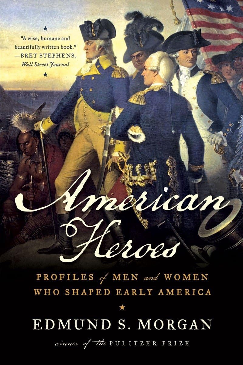 American Heroes: Profiles of Men and Women Who Shaped Early America,Used