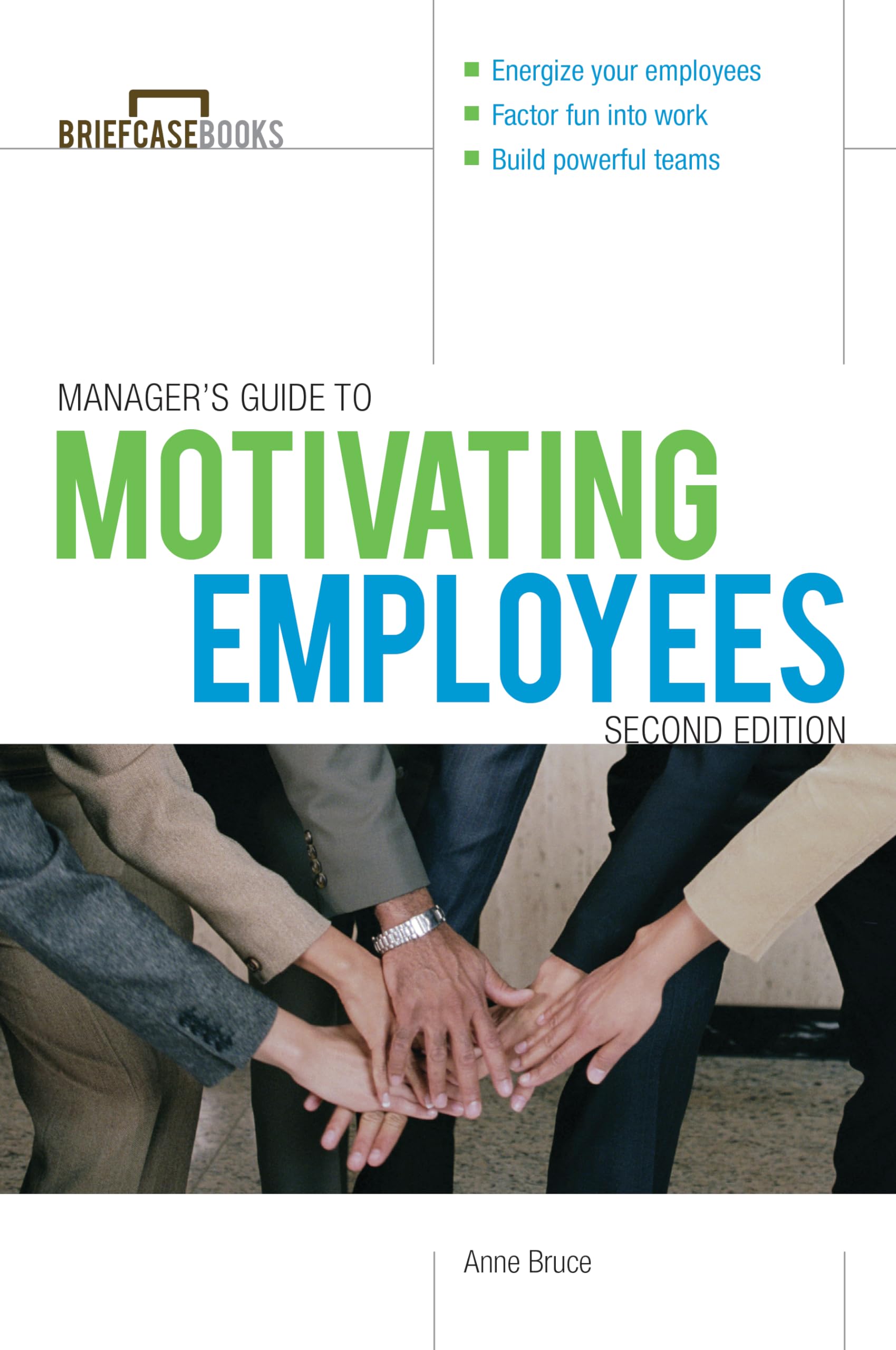 Manager's Guide to Motivating Employees 2/E (Briefcase Books Series),Used