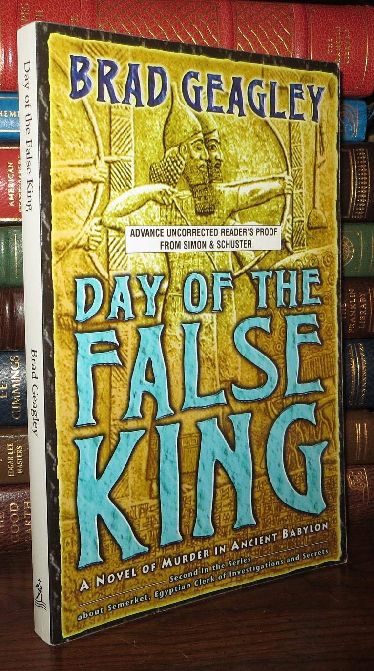 Day of the False King: A Novel of Murder in Ancient Babylon,Used