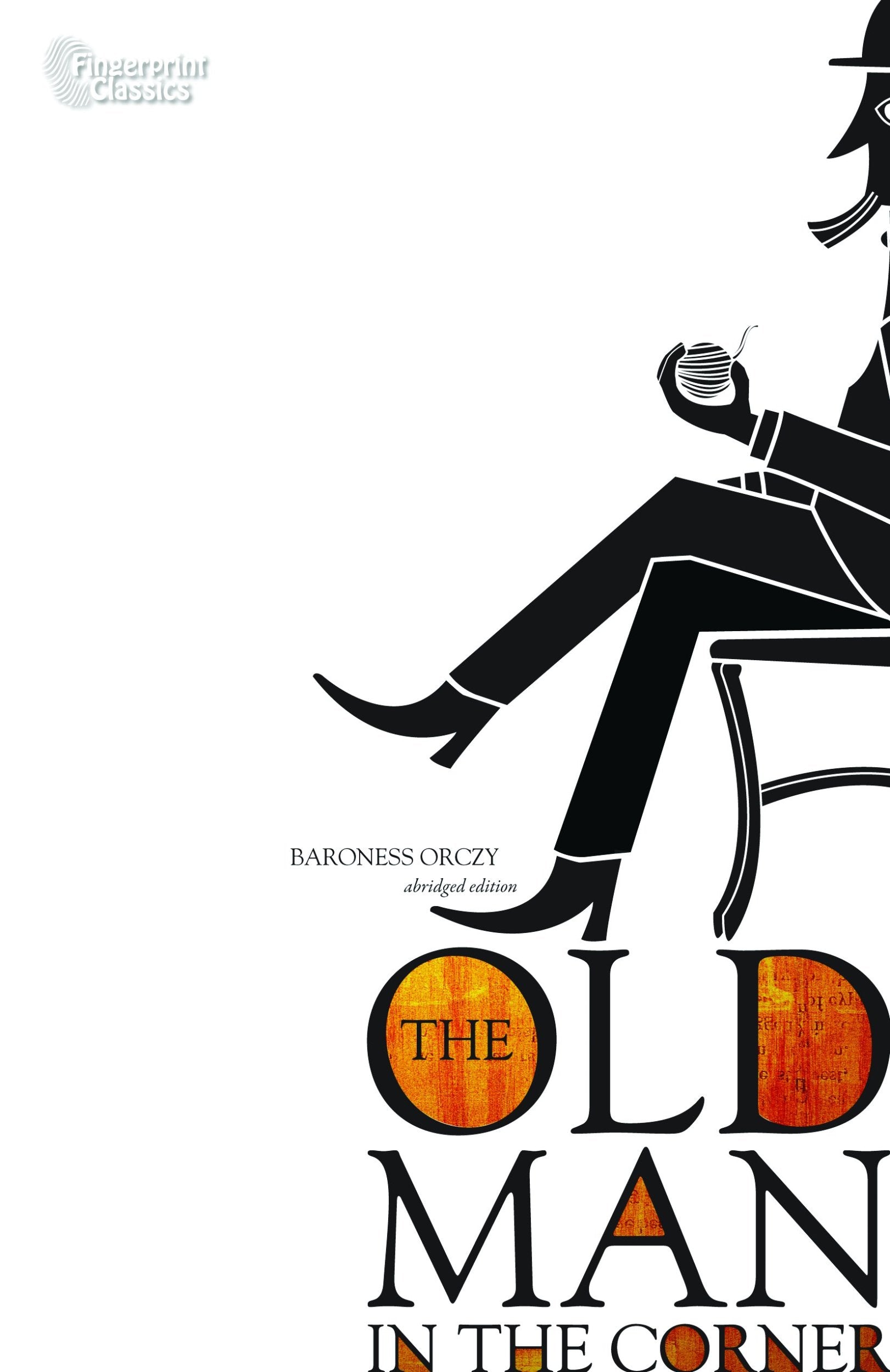 The Old Man in the Corner (Fingerprint Classics),Used