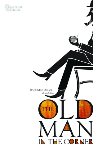 The Old Man in the Corner (Fingerprint Classics),Used