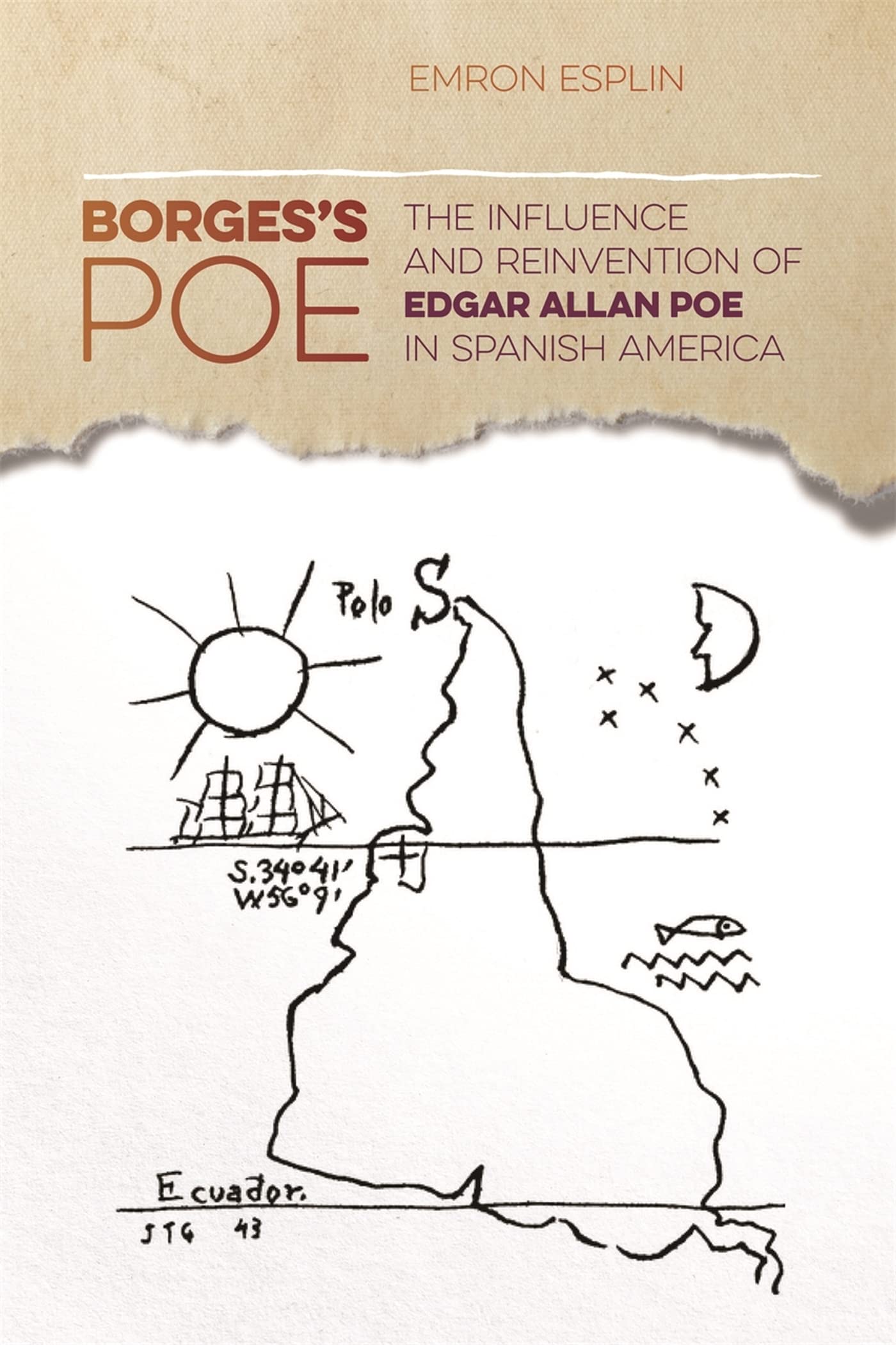 Borges'S Poe: The Influence And Reinvention Of Edgar Allan Poe In Spanish America (The New Southern Studies Ser.),Used
