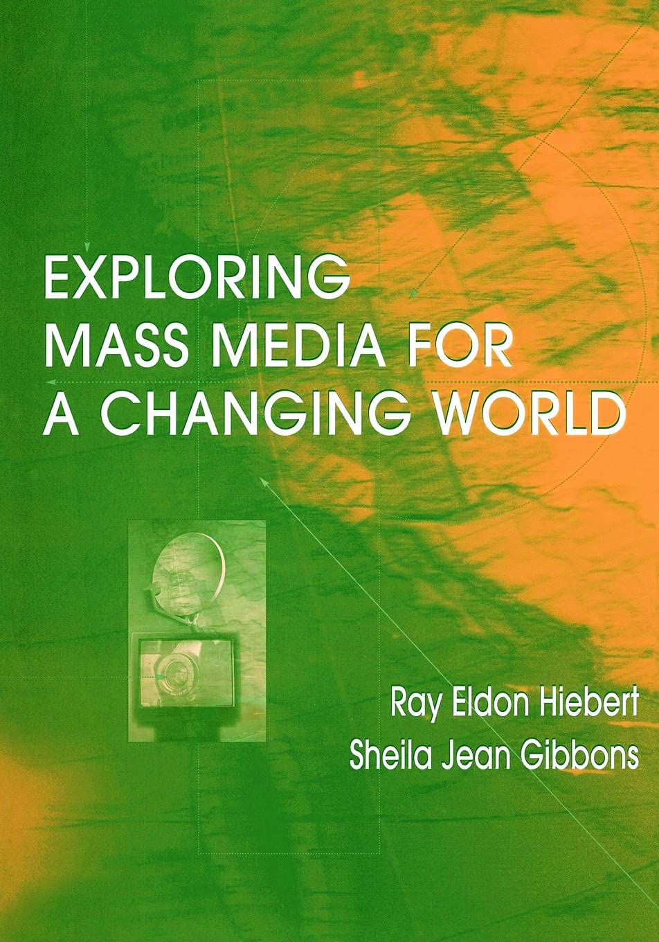 Exploring Mass Media For A Changing World,Used