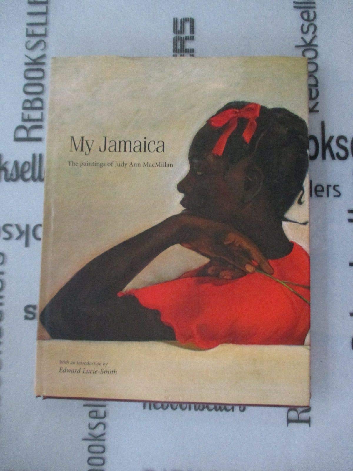My Jamaica: The Paintings of Judy Ann MacMillan,Used
