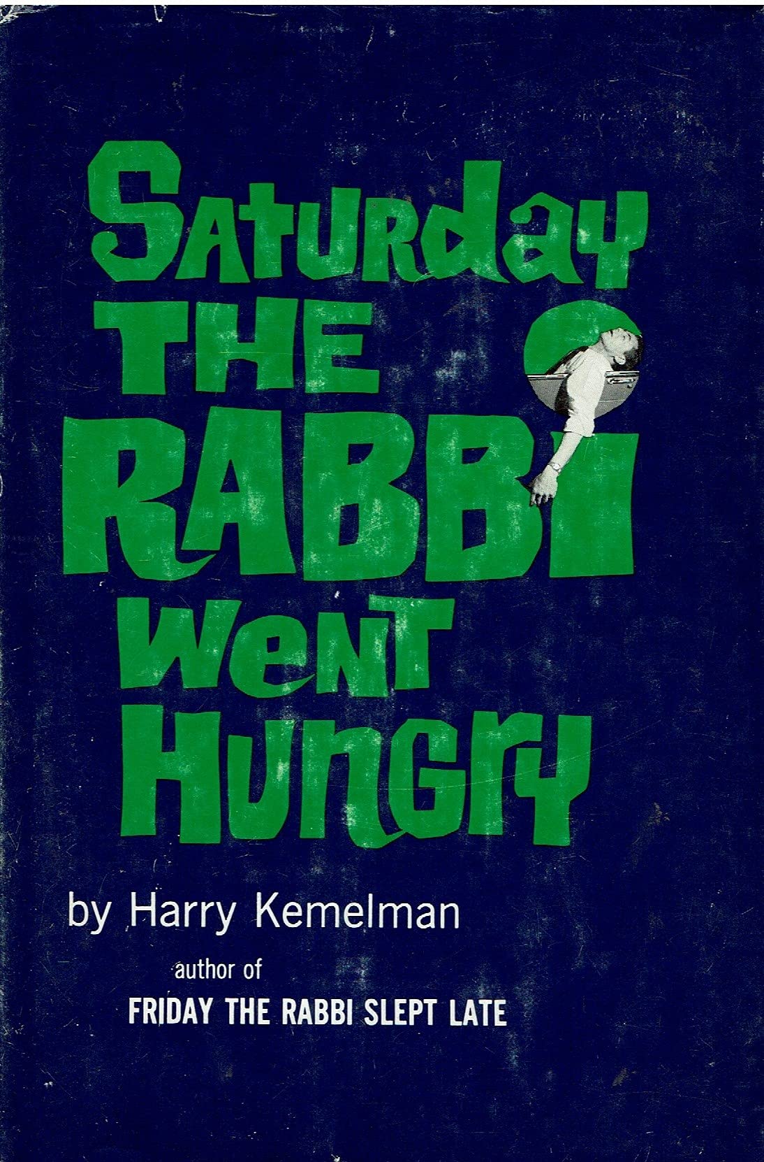 Saturday the Rabbi Went Hungry,Used