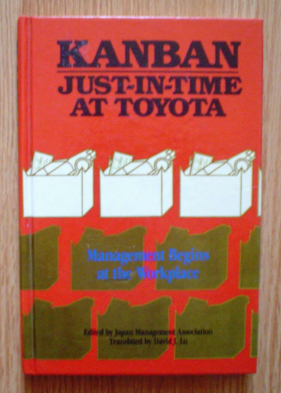 Kanban justintime at Toyota: Management begins at the workplace,Used