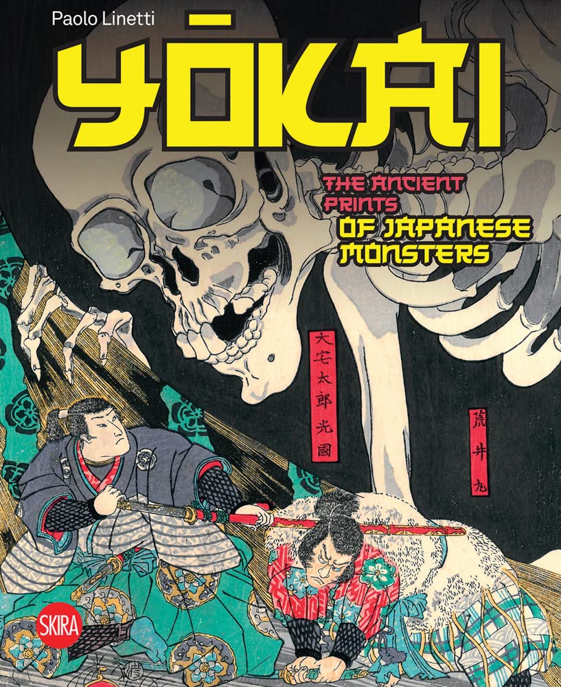 Yokai: The Ancient Prints Of Japanese Monsters