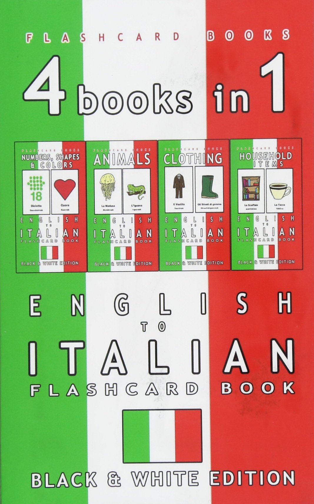 4 books in 1  English to Italian Kids Flash Card Book: Black and White Edition: Learn Italian Vocabulary for Children (Italian ,Used
