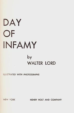 Day Of Infamy: The Classic Account Of The Bombing Of Pearl Harbor,New