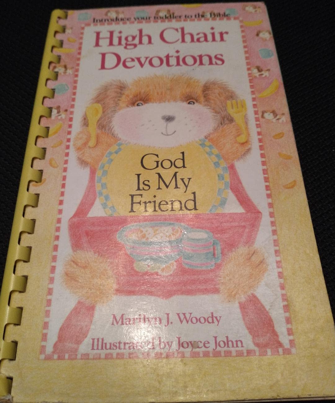 God is My Friend (High Chair Devotions: Introduce Your Toddler to the Bible),Used