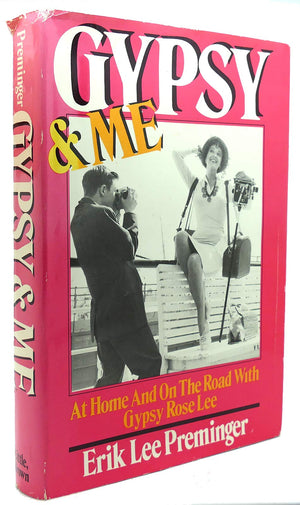 Gypsy and Me: At Home and on the Road With Gypsy Rose Lee,Used