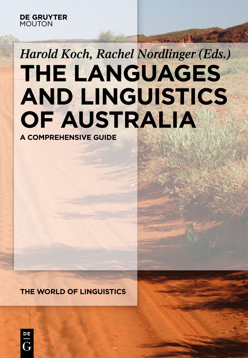 The Languages And Linguistics Of Australia: A Comprehensive Guide (The World Of Linguistics [Wol], 3),Used