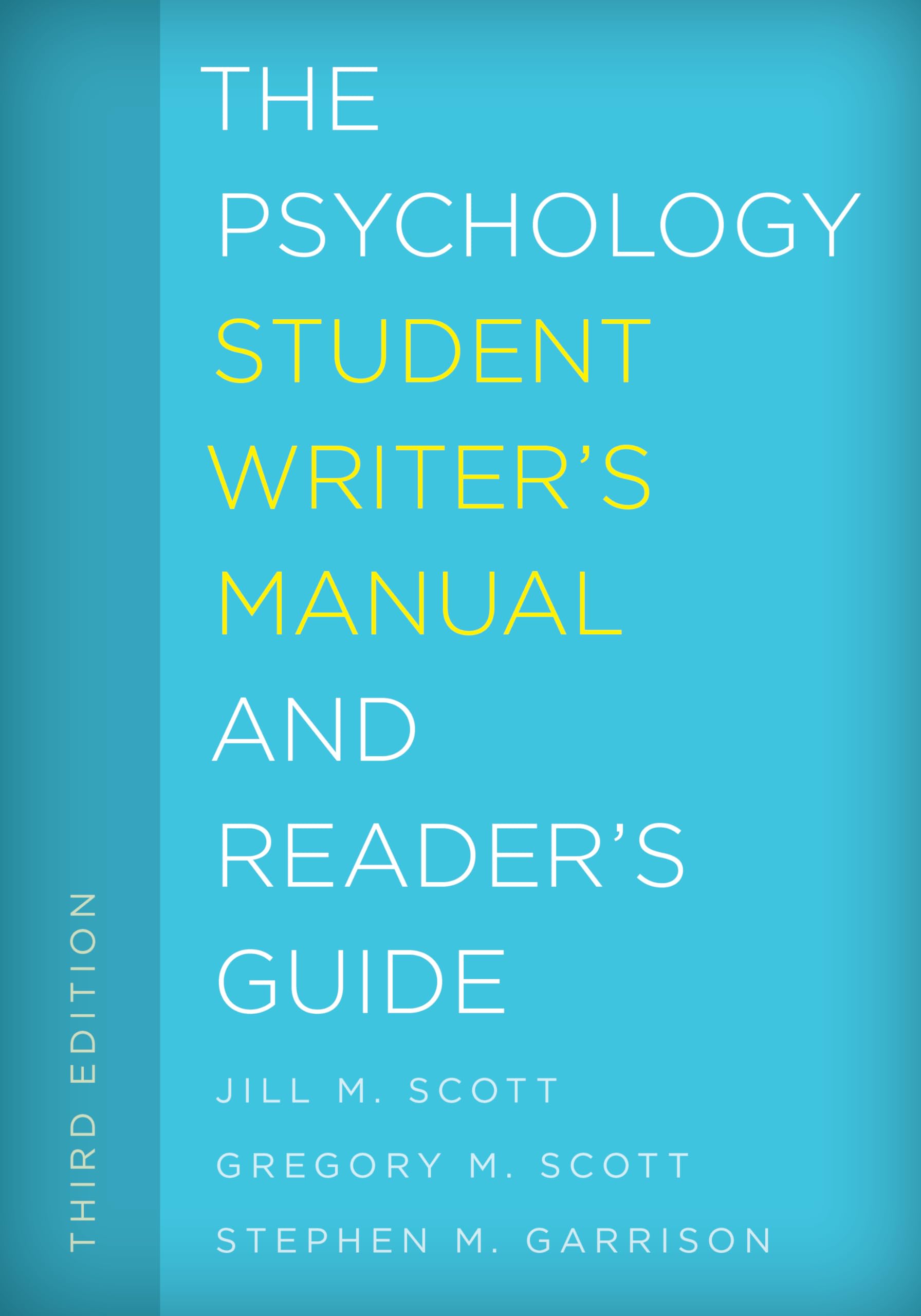 The Psychology Student Writer's Manual and Reader's Guide (Volume 5) (The Student Writer's Manual: A Guide to Reading and Writin,Used