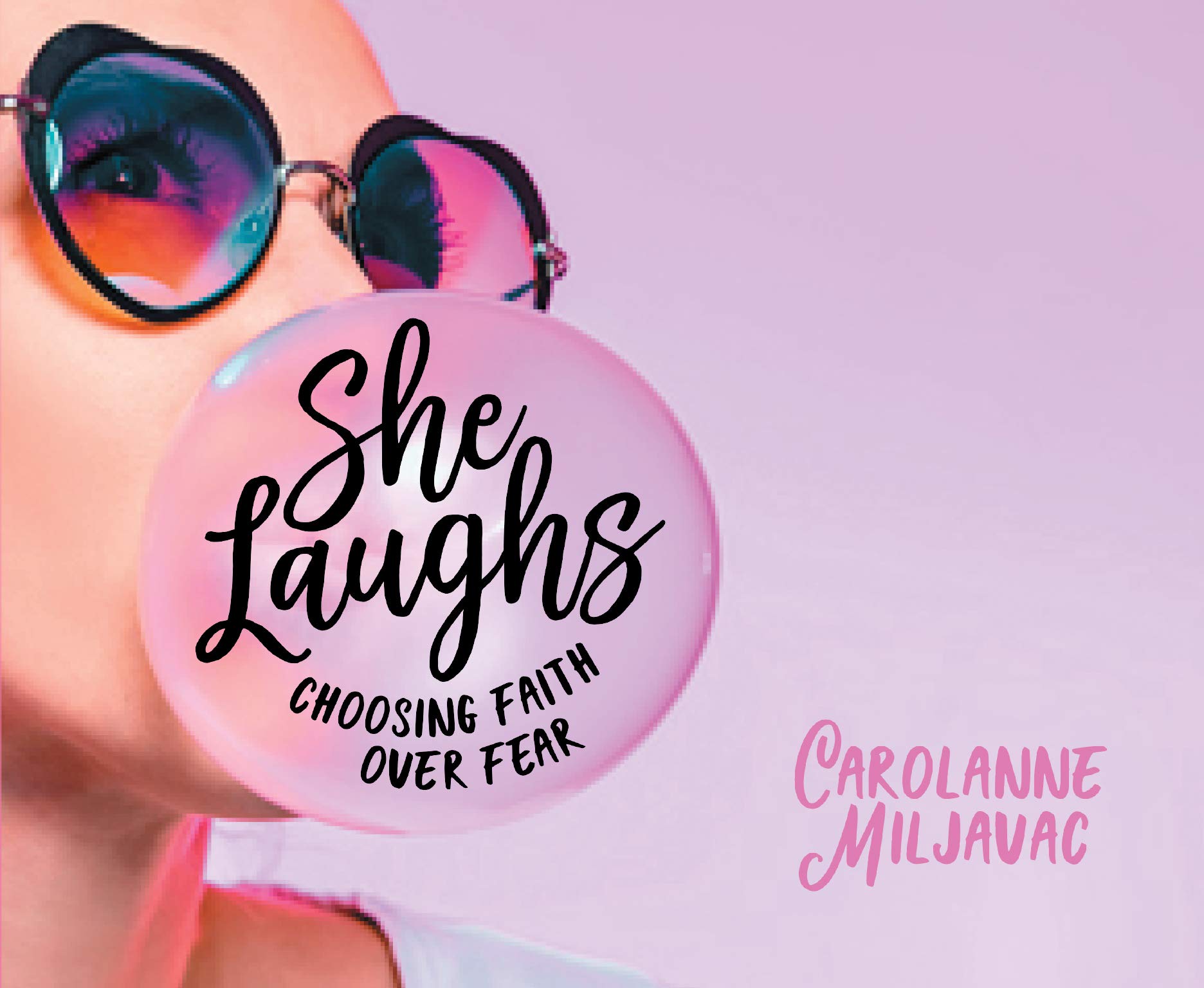 She Laughs: Choosing Faith Over Fear,Used