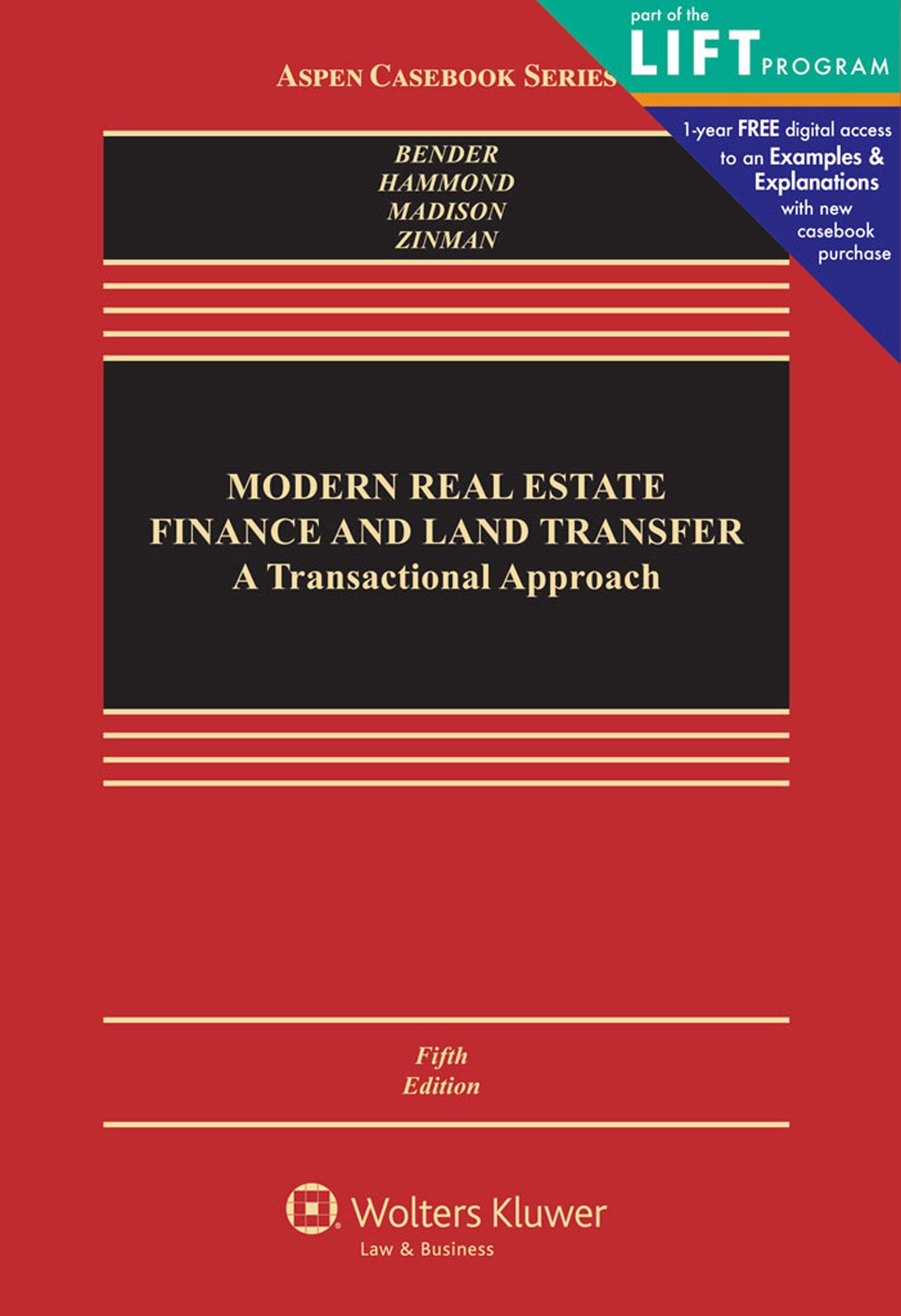 Modern Real Estate Finance and Land Transfer: A Transactional Approach (Aspen Casebooks),New