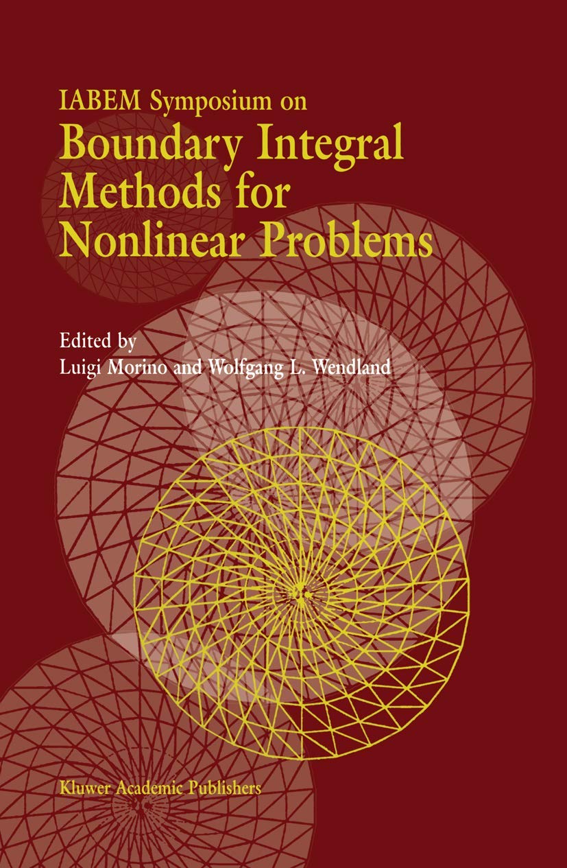IABEM Symposium on Boundary Integral Methods for Nonlinear Problems: Proceedings of the IABEM Symposium held in Pontignano, Ital,Used