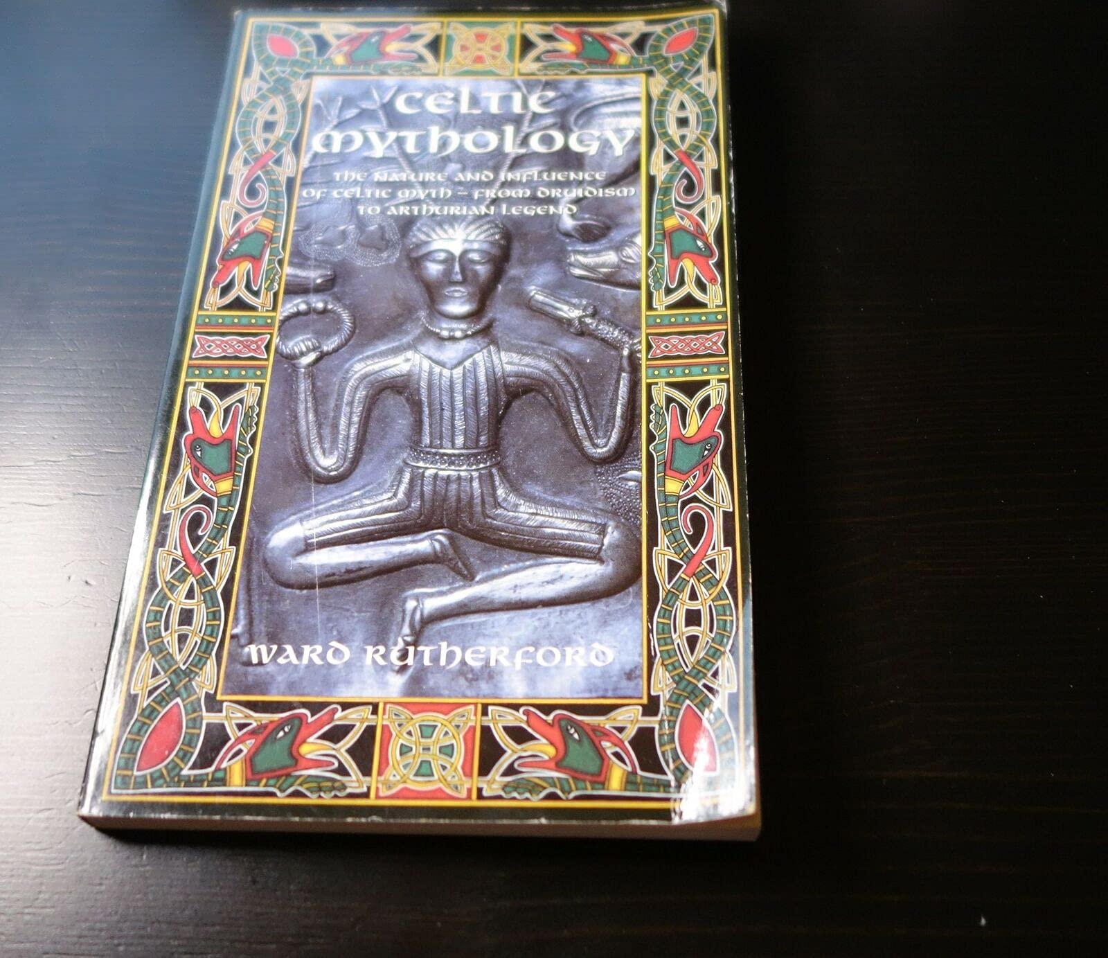 Celtic Mythology: The Nature and Influence of Celtic Myth  From Druidism to Arthurian Legend,Used