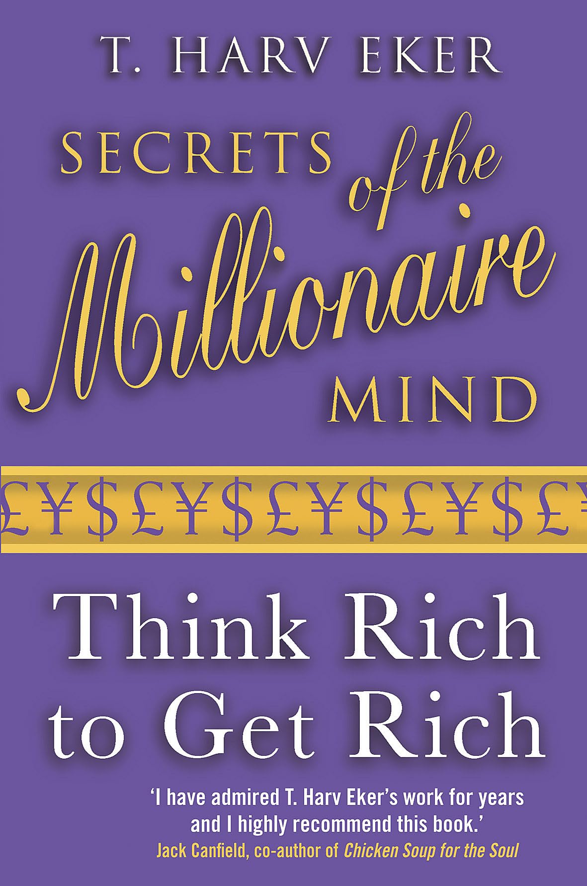 Secrets of the Millionaire Mind: Think Rich to Get Rich! New edition by T. Harv Eker (2007) Paperback,Used