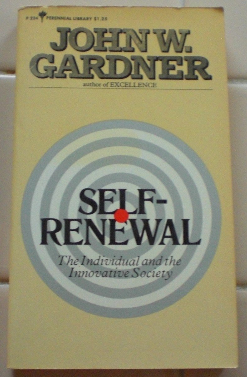 Self Renewal: The Individual And The Innovative Society-used