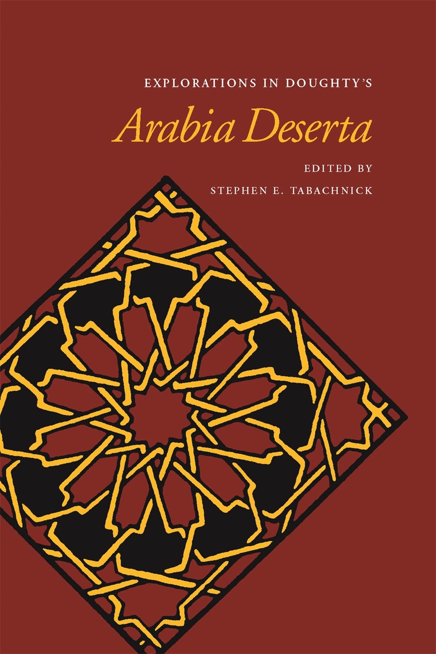 Explorations in Doughty's Arabia Deserta,Used