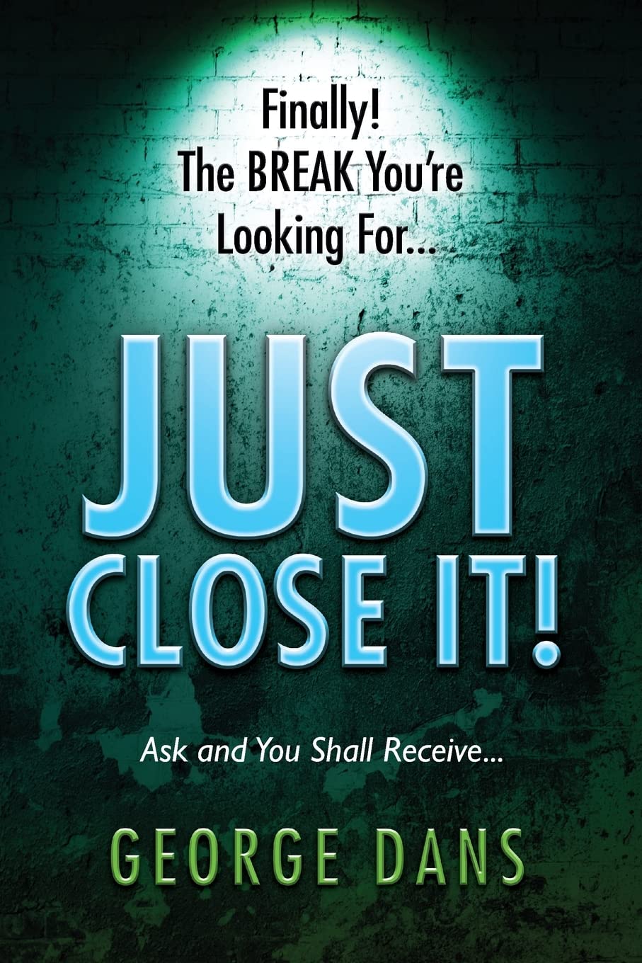 Just Close It! Ask and You Shall Receive,Used